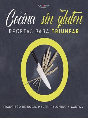cover image of Cocina sin gluten. Recetas para triunfar